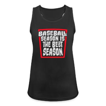 Baseball Season Is The Best Season Fan Game Sports - Women's Breathable Tank Top - black - Front - Zoe (177cm)