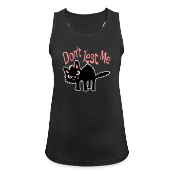 Ne me teste pas, chat coquin, citation drôle : logo - Débardeur respirant Femme - noir - Devant - Zoe (177cm)