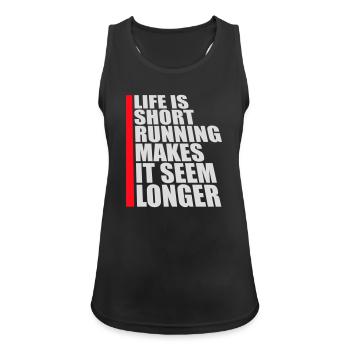 Life Is Short Running Makes It Seem Longer Funny - Women's Breathable Tank Top - black - Front - Zoe (177cm)