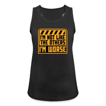 I'm Not Like The Others I'm Worse Funny Sarcasm - Women's Breathable Tank Top - black - Front - Zoe (177cm)