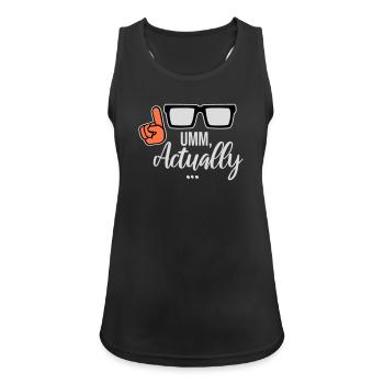 To Actually Funny Nerd Smartass Saying Logo - Women's Breathable Tank Top - black - Front - Zoe (177cm)