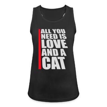 All You Need Is Love And A Cat Lustig Katze Spruch - Frauen Tank Top atmungsaktiv - Schwarz - Vorne - Zoe (177cm)