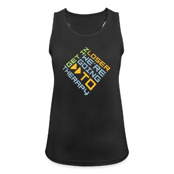 Get In Loser We're Going To Therapy Therapie Logo - Women's Breathable Tank Top - black - Front - Zoe (177cm)