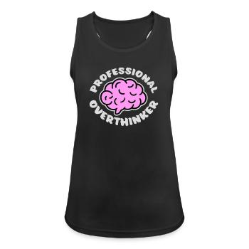Professional Overthinker Funny Brooding Anxiety Logo - Women's Breathable Tank Top - black - Front - Zoe (177cm)