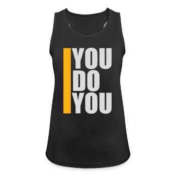 You Do You Lustig Selbstbewusstsein Freiheit Logo - Frauen Tank Top atmungsaktiv - Schwarz - Vorne - Zoe (177cm)