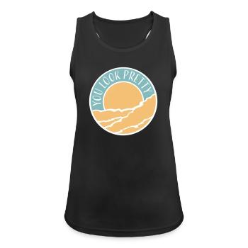 You Look Pretty Funny Complement Self Love Logo - Women's Breathable Tank Top - black - Front - Zoe (177cm)