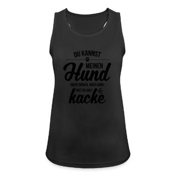 Hund nicht mögen = kacke - Frauen Tank Top atmungsaktiv - Schwarz - Vorne - Zoe (177cm)