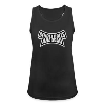 Gender Roles Are Dead Statement Freedom Saying - Women's Breathable Tank Top - black - Front - Zoe (177cm)