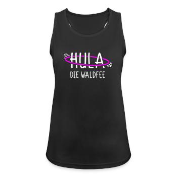 Hula die Waldfee - Für Coole Hula Girls - Frauen Tank Top atmungsaktiv - Schwarz - Vorne - Zoe (177cm)