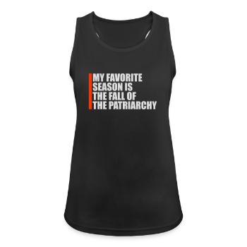 My Favorite Season Is The Fall Of The Patriarchy - Women's Breathable Tank Top - black - Front - Zoe (177cm)