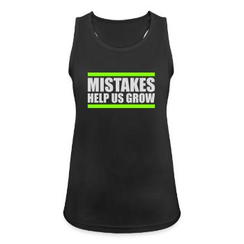 Mistakes Help Us Grow Funny Motivational Growth - Women's Breathable Tank Top - black - Front - Zoe (177cm)