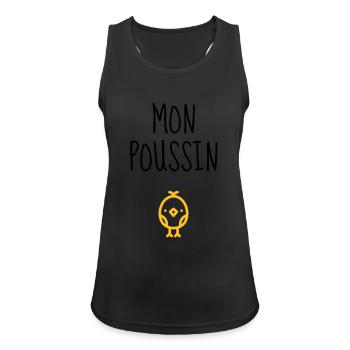 Mon Poussin - Bébé - Naissance - Amour - Famille - Débardeur respirant Femme - noir - Devant - Zoe (177cm)
