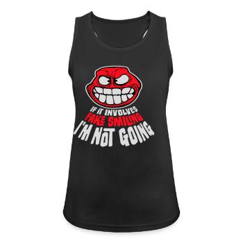 If It Involves Fake Smiling I'm Not Going Saying - Women's Breathable Tank Top - black - Front - Zoe (177cm)