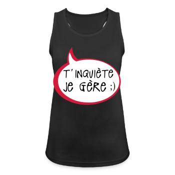 inquiete je gere citation humour bulle d - Débardeur respirant Femme - noir - Devant - Zoe (177cm)