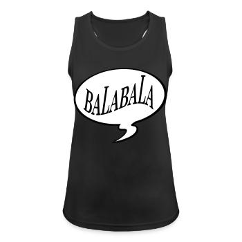 bla bla bla bala bala - Frauen Tank Top atmungsaktiv - Schwarz - Vorne - Zoe (177cm)