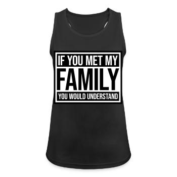 you would understand Zitat - Frauen Tank Top atmungsaktiv - Schwarz - Vorne - Zoe (177cm)