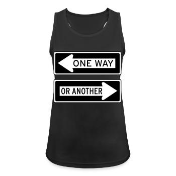 ONE WAY OR ANOTHER Einbahnstraße Richtung Ausweg - Frauen Tank Top atmungsaktiv - Schwarz - Vorne - Zoe (177cm)