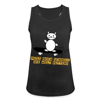 Die Welt retten Kätzchen Lustige Sprüche - Frauen Tank Top atmungsaktiv - Schwarz - Vorne - Zoe (177cm)