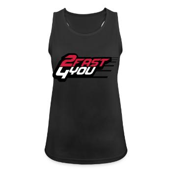 Too Fast for You Saying 2 Too Fast 4 For You - Women's Breathable Tank Top - black - Front - Zoe (177cm)
