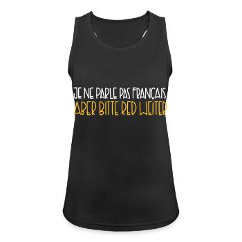 I can not speak French, but please keep it up. - Women's Breathable Tank Top - black - Front - Zoe (177cm)