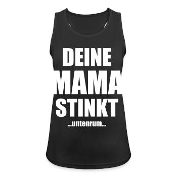 Deine Mama stinkt untenrum Spruch - Frauen Tank Top atmungsaktiv - Schwarz - Vorne - Zoe (177cm)