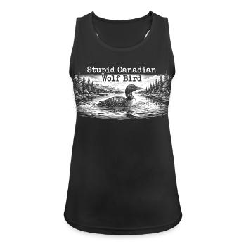 Stupid Canadian Wolf Bird Funny Loon Humor - Frauen Tank Top atmungsaktiv - Schwarz - Vorne - Zoe (177cm)