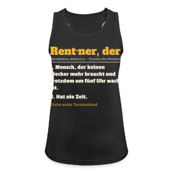 Rentner Definition Lustiger Spruch Ruhestand Rente - Frauen Tank Top atmungsaktiv - Schwarz - Vorne - Zoe (177cm)