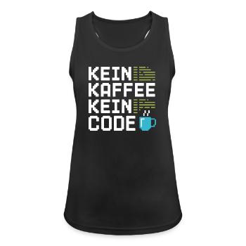 Kein Kaffee Kein Code Programmierer Informatiker - Frauen Tank Top atmungsaktiv - Schwarz - Vorne - Zoe (177cm)