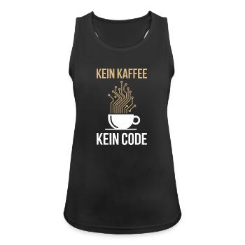 Kein Kaffee Kein Code Programmierer Informatiker - Frauen Tank Top atmungsaktiv - Schwarz - Vorne - Zoe (177cm)