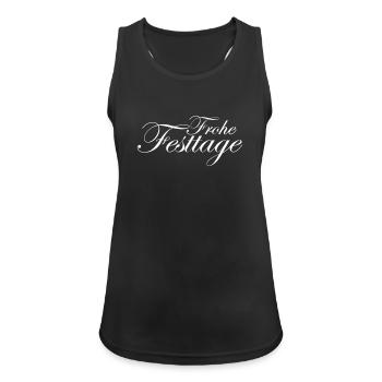 Frohe Festtage - Frauen Tank Top atmungsaktiv - Schwarz - Vorne - Zoe (177cm)