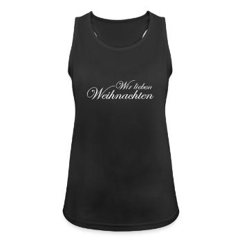 Wir lieben Weihnachten - Frauen Tank Top atmungsaktiv - Schwarz - Vorne - Zoe (177cm)