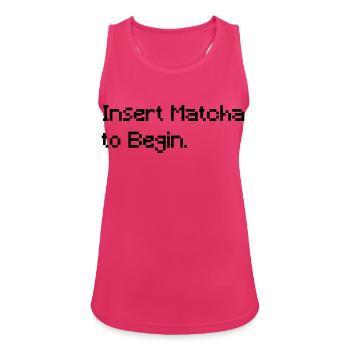 Insérer du matcha pour commencer - Un t-shirt rétro de jeu drôle - Débardeur respirant Femme - fuchsia - Devant - Zoe (177cm)