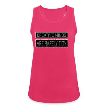 Creative Minds Are Rarely Tidy Funny Creative Logo - Women's Breathable Tank Top - fuchsia - Front - Zoe (177cm)