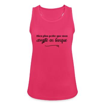 Bien plus petite que mon compte en banque - Débardeur respirant Femme - fuchsia - Devant - Zoe (177cm)