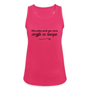 Bien plus petit que mon compte en banque - Débardeur respirant Femme - fuchsia - Devant - Zoe (177cm)