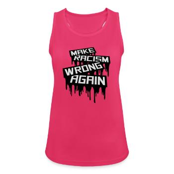 make racism wrong again - Women's Breathable Tank Top - fuchsia - Front - Zoe (177cm)