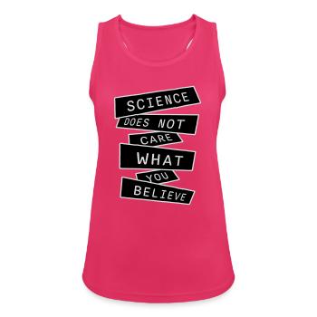 La science se moque de ce que vous croyez Logo des faits - Débardeur respirant Femme - fuchsia - Devant - Zoe (177cm)