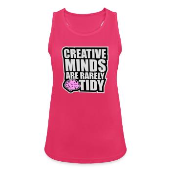 Creative Minds Are Rarely Tidy Funny Creative Logo - Women's Breathable Tank Top - fuchsia - Front - Zoe (177cm)