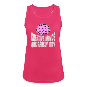 Creative Minds Are Rarely Tidy Funny Creative Logo - Women's Breathable Tank Top - fuchsia - Front - Zoe (177cm)