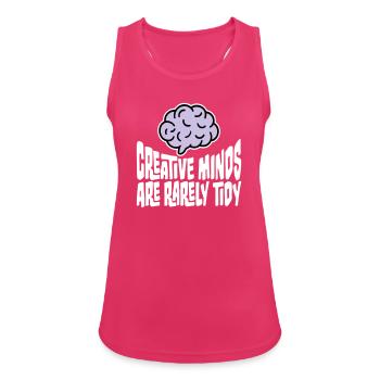 Creative Minds Are Rarely Tidy Lustig Kreativ Logo - Frauen Tank Top atmungsaktiv - Fuchsia - Vorne - Zoe (177cm)