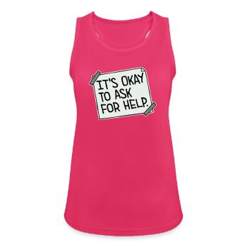 Il est normal de demander de l’aide, d’aide, de questions en disant le logo - Débardeur respirant Femme - fuchsia - Devant - Zoe (177cm)
