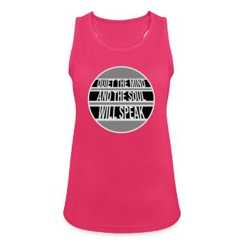 Quiet The Mind And The Soul Will Speak Ruhe Spruch - Women's Breathable Tank Top - fuchsia - Front - Zoe (177cm)