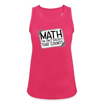 Math The Only Subject That Counts Nerd Mathe Logo - Women's Breathable Tank Top - fuchsia - Front - Zoe (177cm)