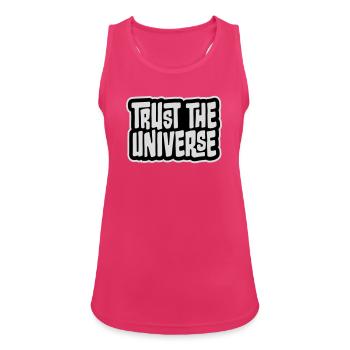 Trust The Universe Spirituell Universum Zitat Logo - Frauen Tank Top atmungsaktiv - Fuchsia - Vorne - Zoe (177cm)