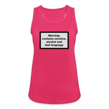Warning: contains, nicotine, alcohol and bad - Women's Breathable Tank Top - fuchsia - Front - Zoe (177cm)