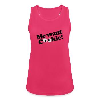 Me want cookie! - Women's Breathable Tank Top - fuchsia - Front - Zoe (177cm)