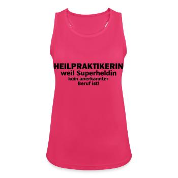 heilpraktikerin - Frauen Tank Top atmungsaktiv - Fuchsia - Vorne - Zoe (177cm)