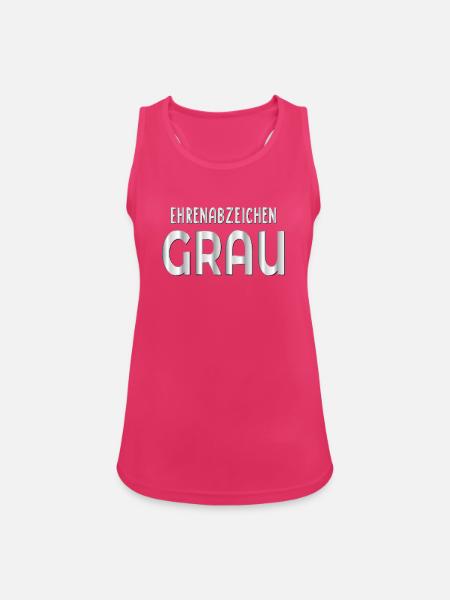 Ehrenabzeichen Graue Haare - Frauen Tank Top atmungsaktiv - Fuchsia