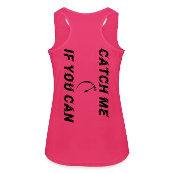 Catch Me If You Can Tacho schwarz personalisierbar - Frauen Tank Top atmungsaktiv - Fuchsia - Hinten - Zoe (177cm)