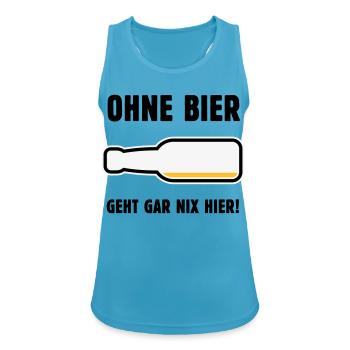 Ohne Bier Geht Gar Nix Hier! (Bierchen / POS 3C) - Frauen Tank Top atmungsaktiv - Saphirblau - Vorne - Zoe (177cm)